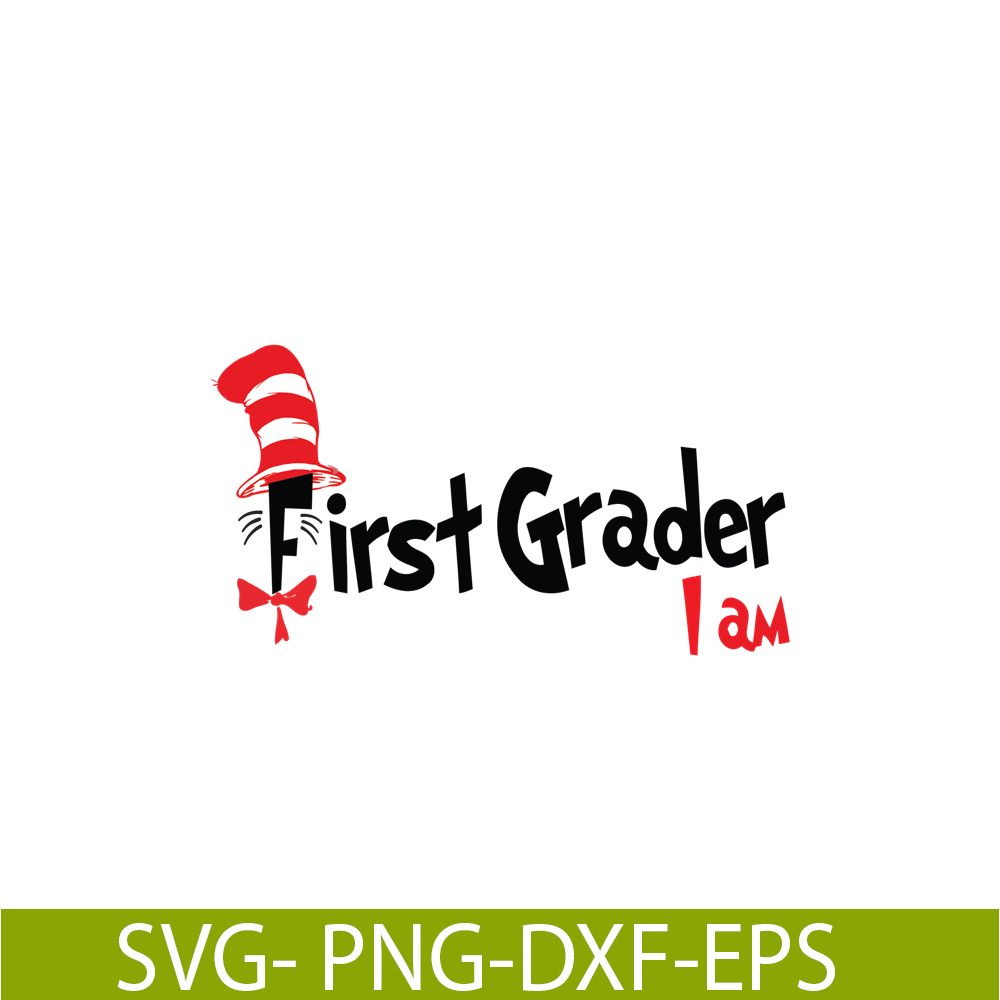 DS105122395-First Grader I Am SVG, Dr Seuss SVG, Dr Seuss Quotes SVG DS105122395.png