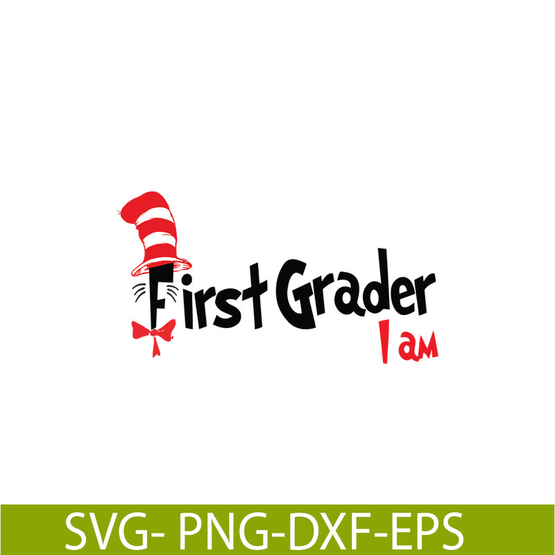 DS105122395-First Grader I Am SVG, Dr Seuss SVG, Dr Seuss Quotes SVG DS105122395.png