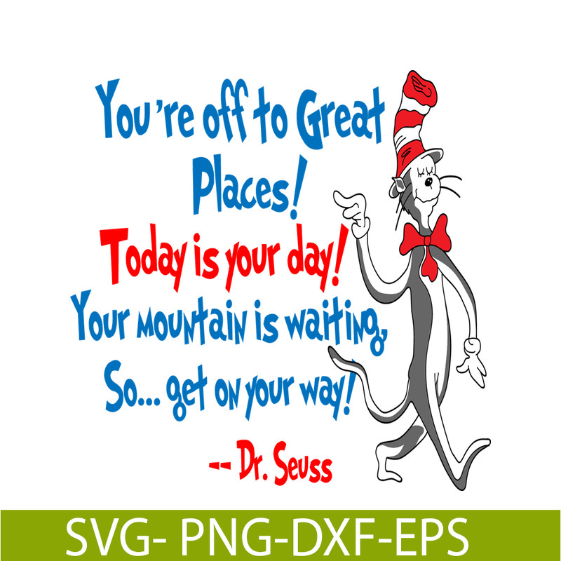 DS2051223285-Today Is Your Day SVG, Dr Seuss SVG, Dr Seuss Quotes SVG DS2051223285.png