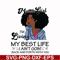BD0086-March Girl Living My Best Life Birthday Gift, Black Girl, Black Women svg, png, dxf, eps digital file BD0086.jpg