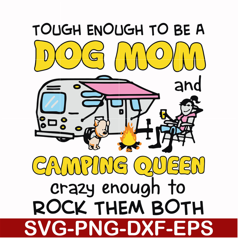 CMP034-Touch enough to be a dog mom camping queen svg, png, dxf, eps digital file CMP034.jpg
