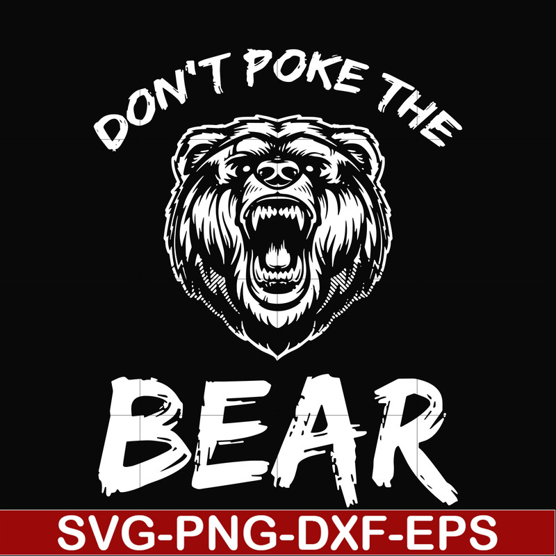 CMP037-Don't poke the bear camping svg, png, dxf, eps digital file CMP037.jpg