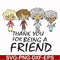 FN0001001-Thank you for being a friend svg, png, dxf, eps file FN0001001.jpg
