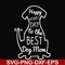 FN000306-Happy mother;s day to the best dog mom svg, png, dxf, eps file FN000306.jpg