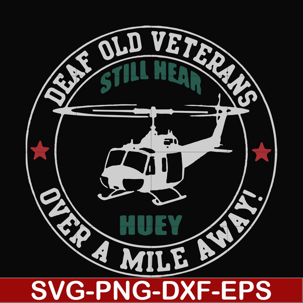 FN000694-Deaf old veterans over a mile away svg, png, dxf, eps file FN000694.jpg