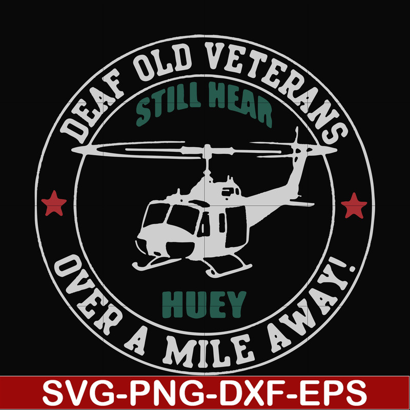 FN000694-Deaf old veterans over a mile away svg, png, dxf, eps file FN000694.jpg