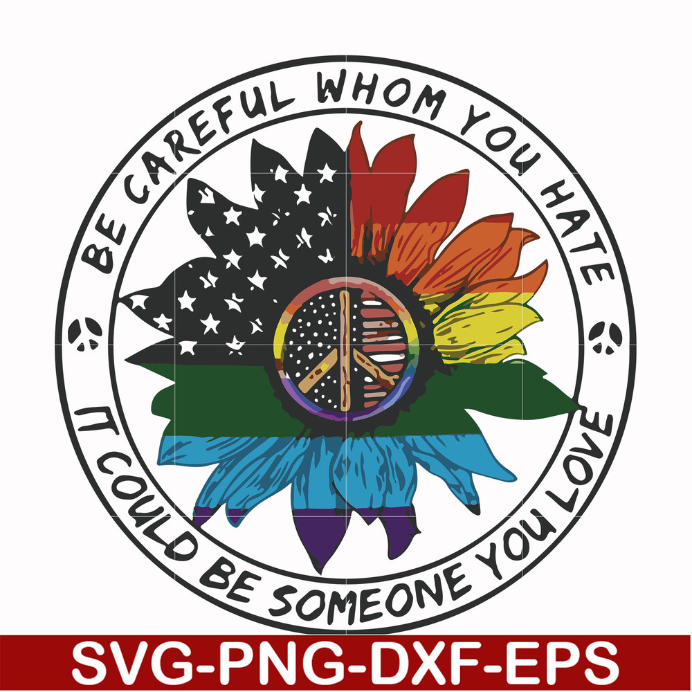 FN000763-Be careful whom you hate it could be someone you love svg, png, dxf, eps file FN000763.jpg