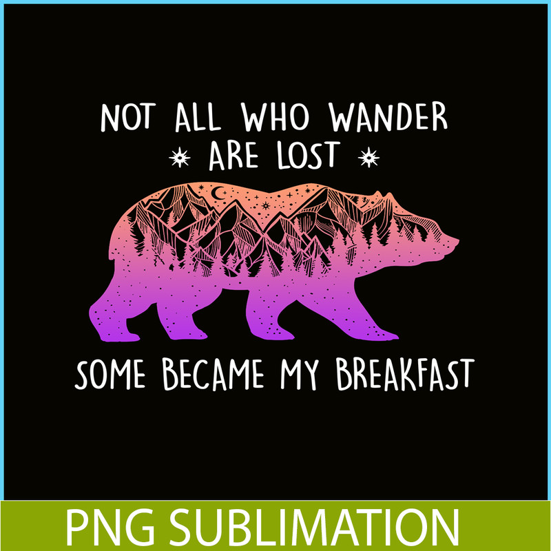 CAMP07112376-SOME BECAME MY BREAKFAST PNG Pink Bear PNG Advanture Lover PNG.png
