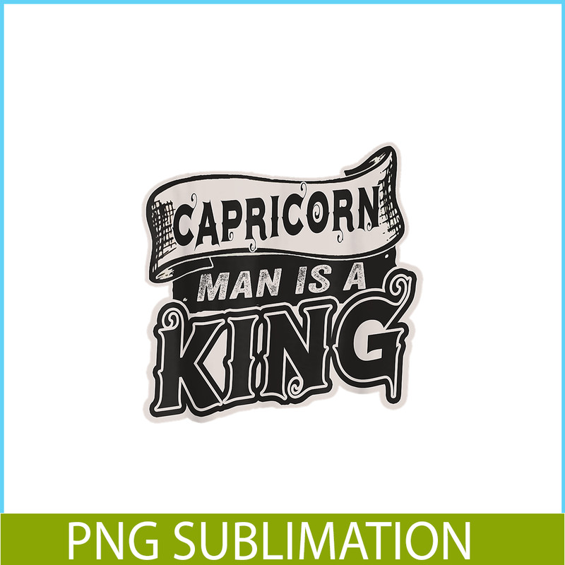 CPB28102321-Capricorn Man Is A King PNG Capricorn Gift PNG Capricorn Man PNG.png