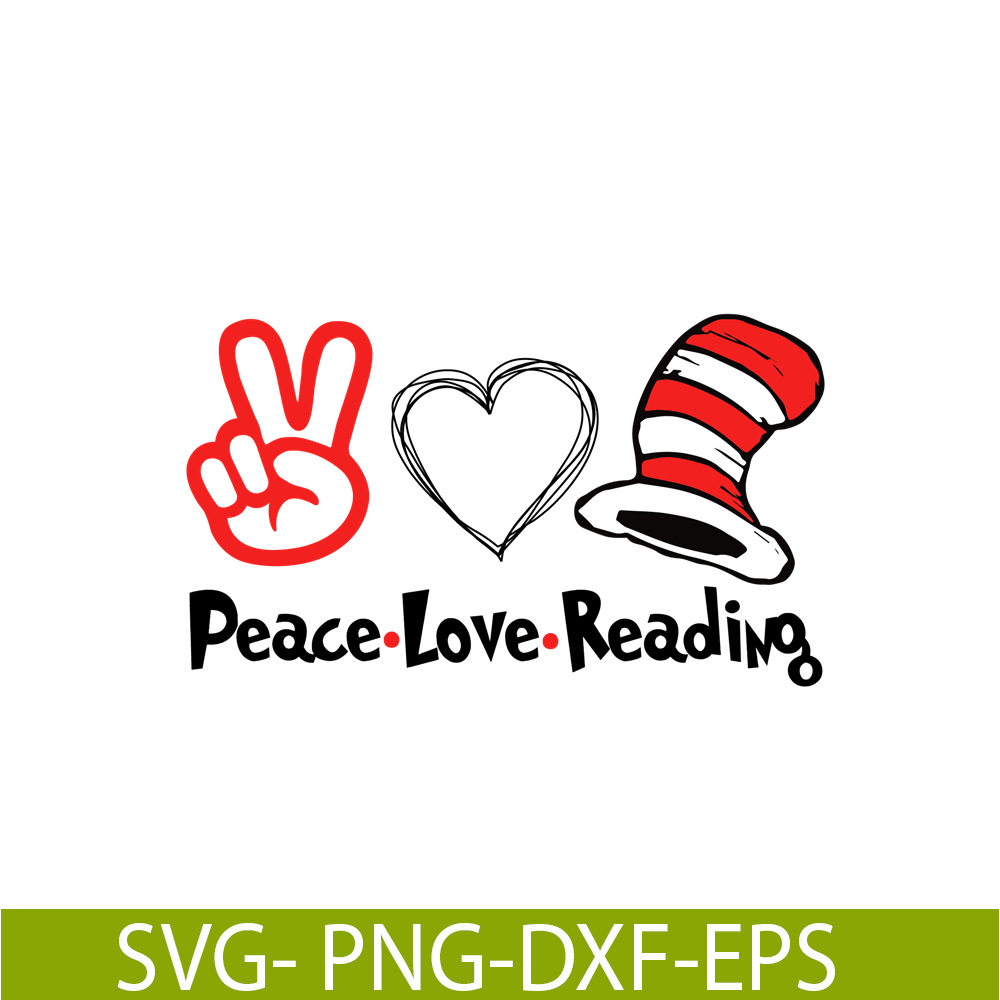 DS104122303-Peace love Reading SVG, Dr Seuss SVG, Dr Seuss quote SVG DS104122303.png
