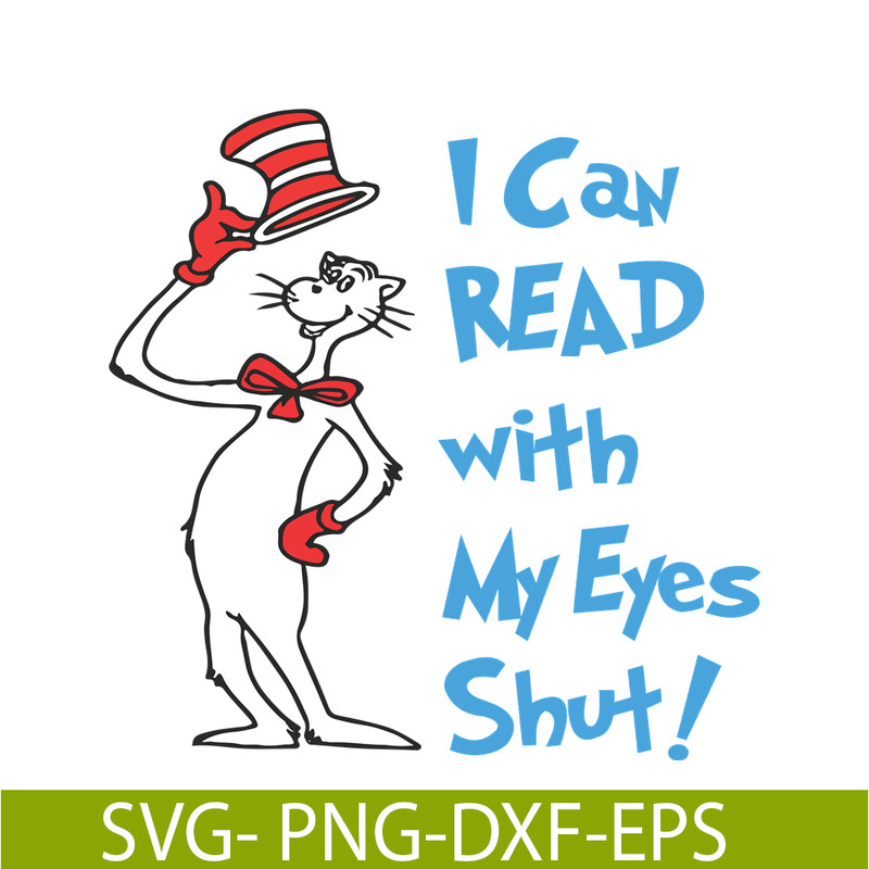 DS1051223116-I Can Read With My Eyes Shut SVG, Dr Seuss SVG, Dr Seuss Quotes SVG DS1051223116.png