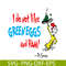 DS1051223134-Do Not Like Green Eggs And Ham SVG, Dr Seuss SVG, Dr Seuss Quotes SVG DS1051223134.png