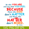 DS105122364-Be Who You Are SVG, Dr Seuss SVG, Dr Seuss Quotes SVG DS105122364.png