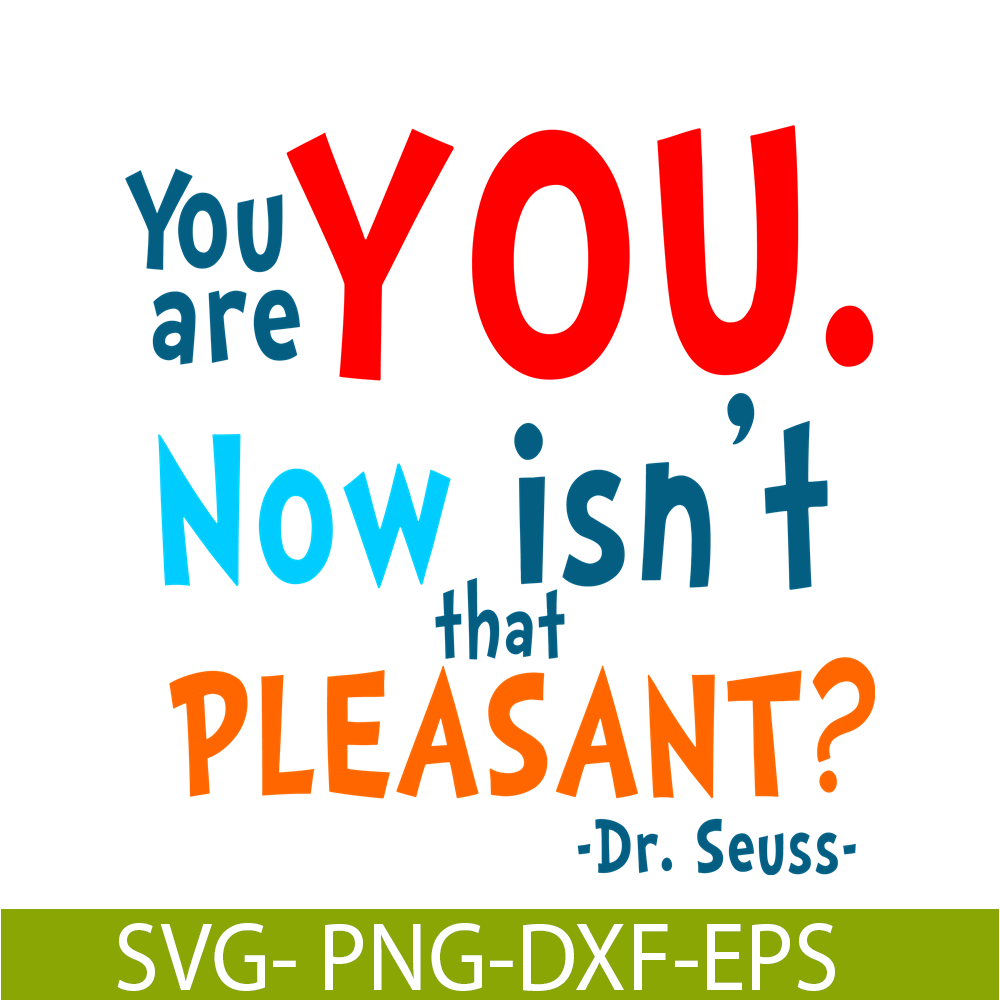DS105122374-You Are You Now SVG, Dr Seuss SVG, Dr Seuss Quotes SVG DS105122374.png