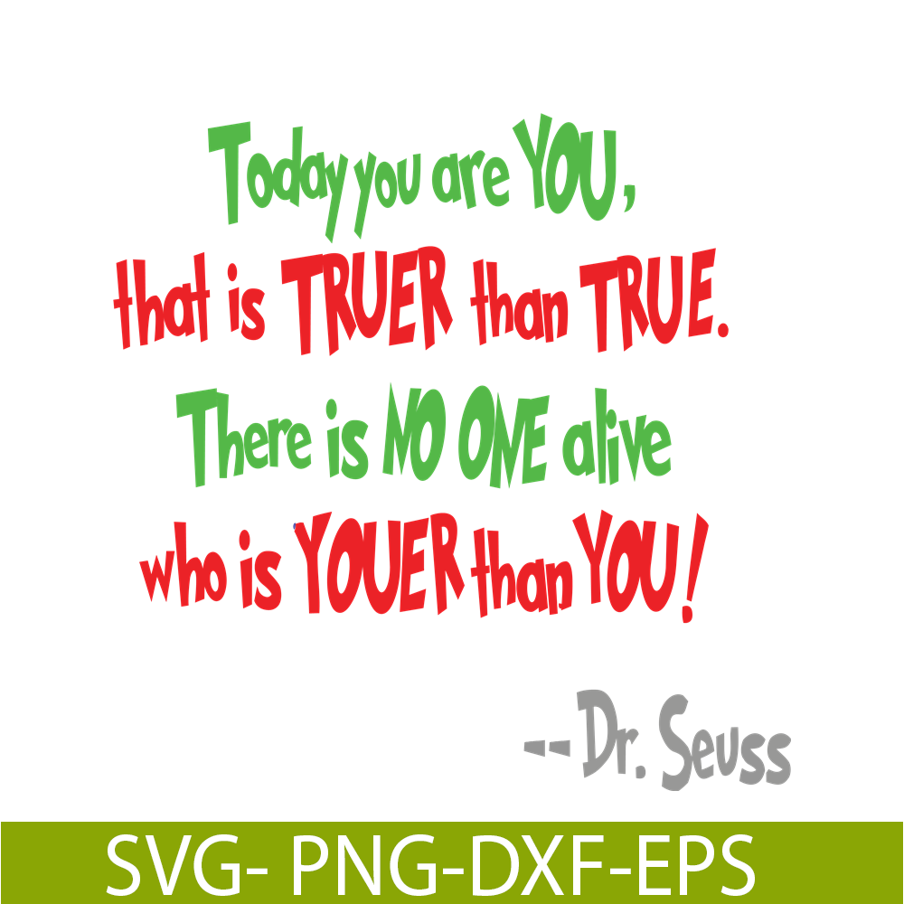 DS105122390-There Is No One Alive Who Is Youer Than You SVG, Dr Seuss SVG, Dr Seuss Quotes SVG DS105122390.png