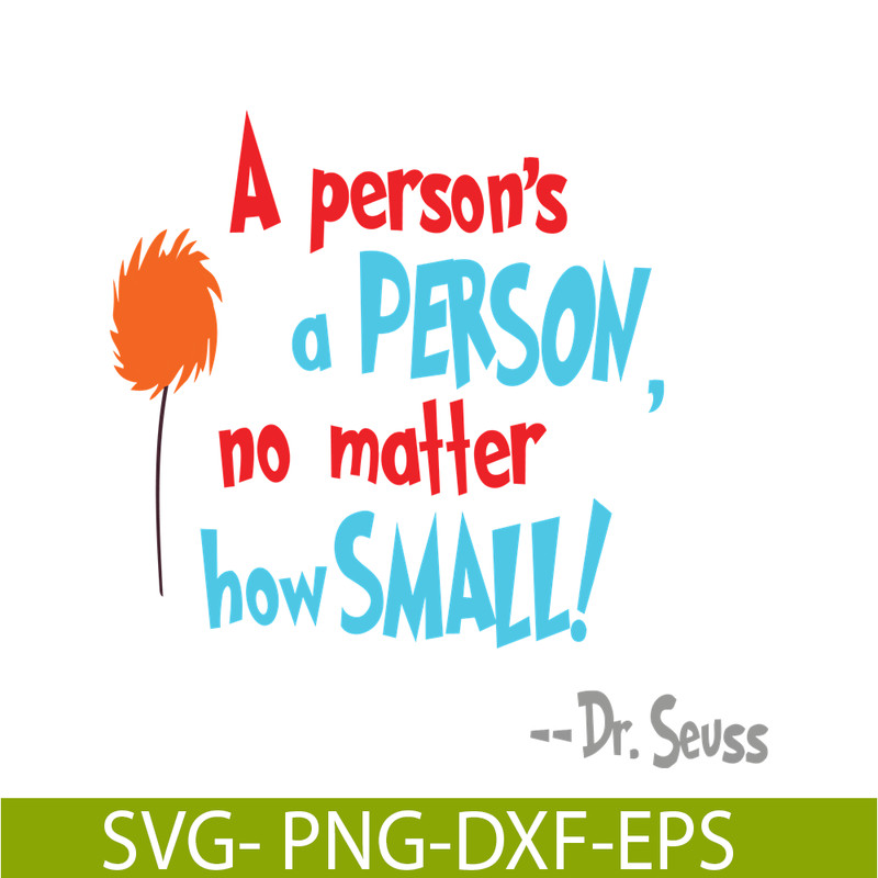 DS105122392-A Person's A Person SVG, Dr Seuss SVG, Dr Seuss Quotes SVG DS105122392.png