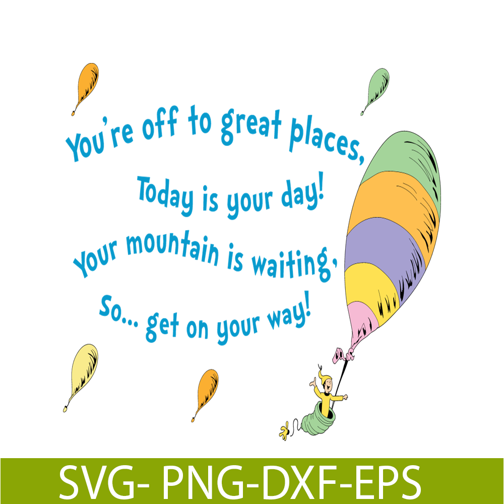 DS2051223292-You're Off To Great Places SVG, Dr Seuss SVG, Dr Seuss Quotes SVG DS2051223292.png