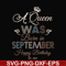 BD0080-A Queen Was Born In September Happy Birthday To Me svg, png, dxf, eps digital file BD0080.jpg