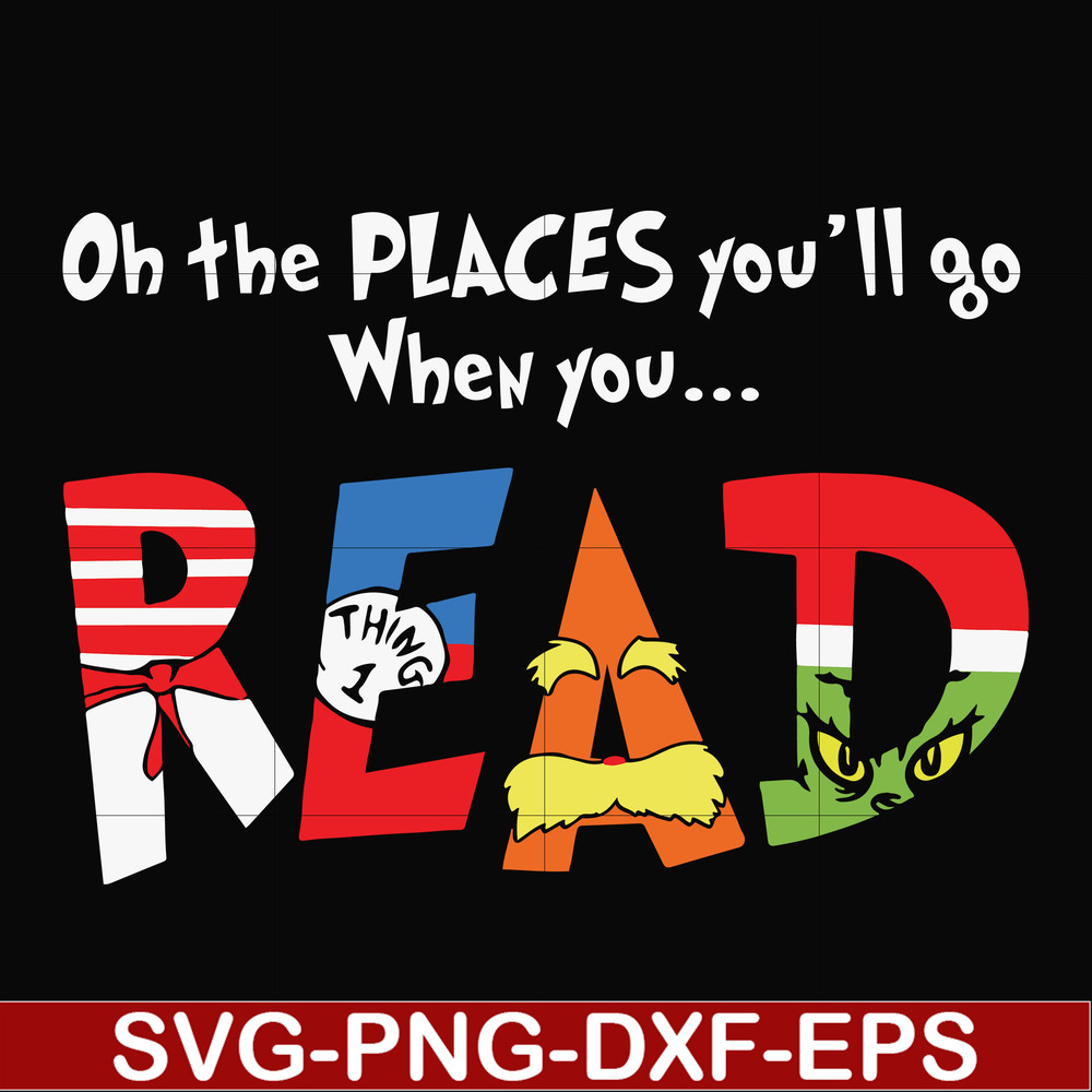 DR000167-Oh the places you'll go when you read svg, png, dxf, eps file DR000167.jpg