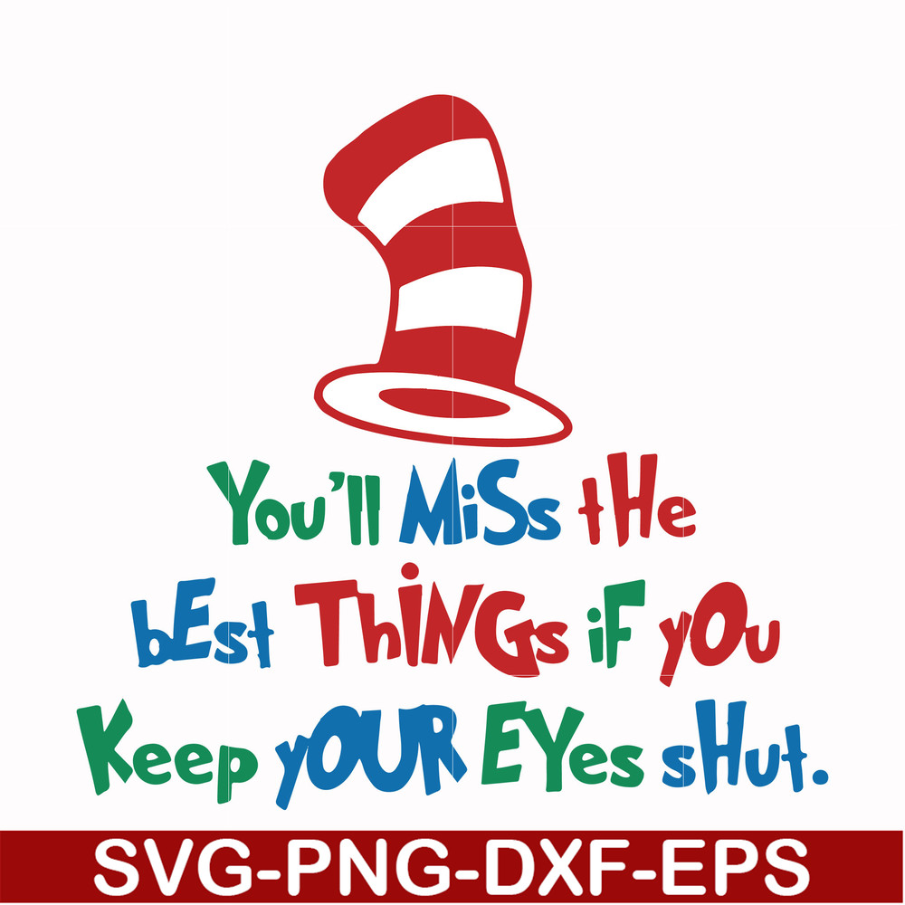 DR00022-You'll miss the best things if you keep your eyes shut svg, png, dxf, eps file DR00022.jpg