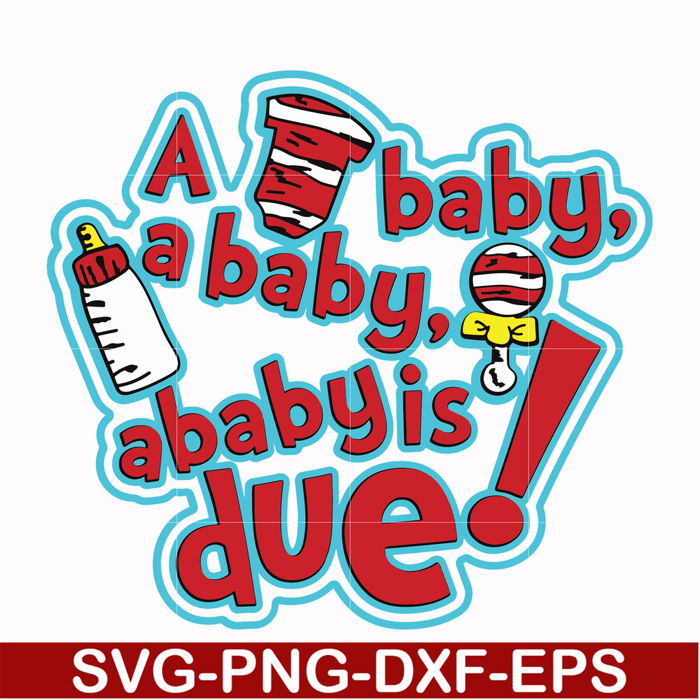 DR00027-A baby a baby is due svg, png, dxf, eps file DR00027.jpg