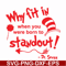 DR00030-Why fit in when you were born to standout svg, png, dxf, eps file DR00030.jpg