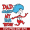 DR00077-Dad combed my hair today svg, png, dxf, eps file DR00077.jpg