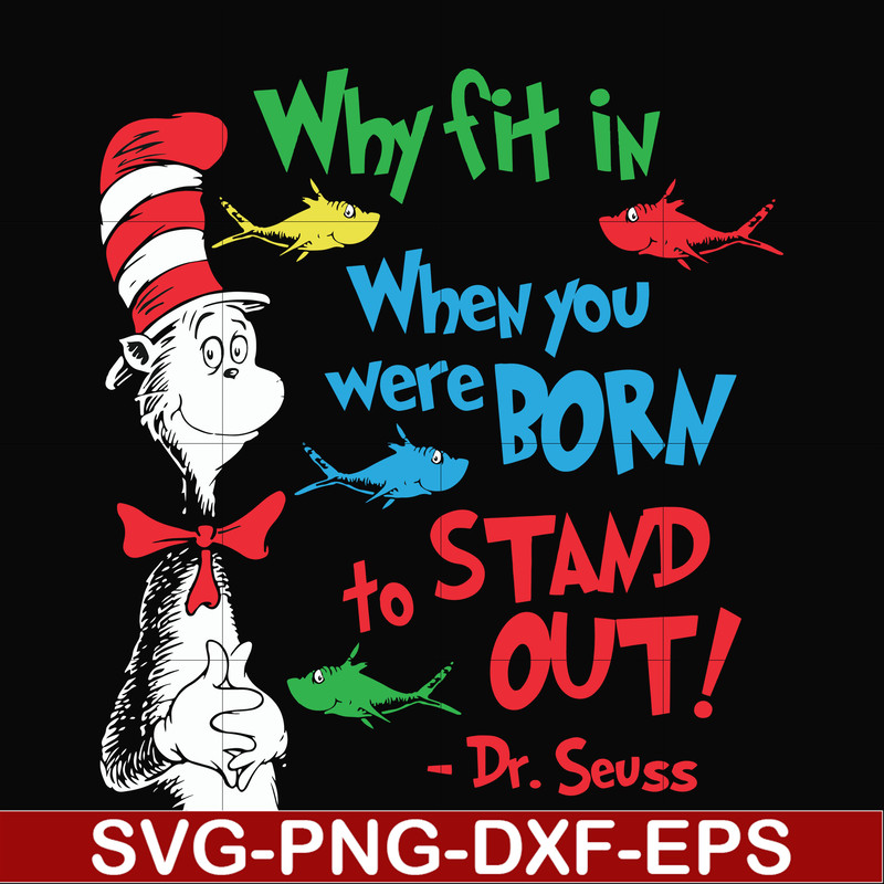 DR0009-Why fit in when you were born to stand out svg, png, dxf, eps file DR0009.jpg