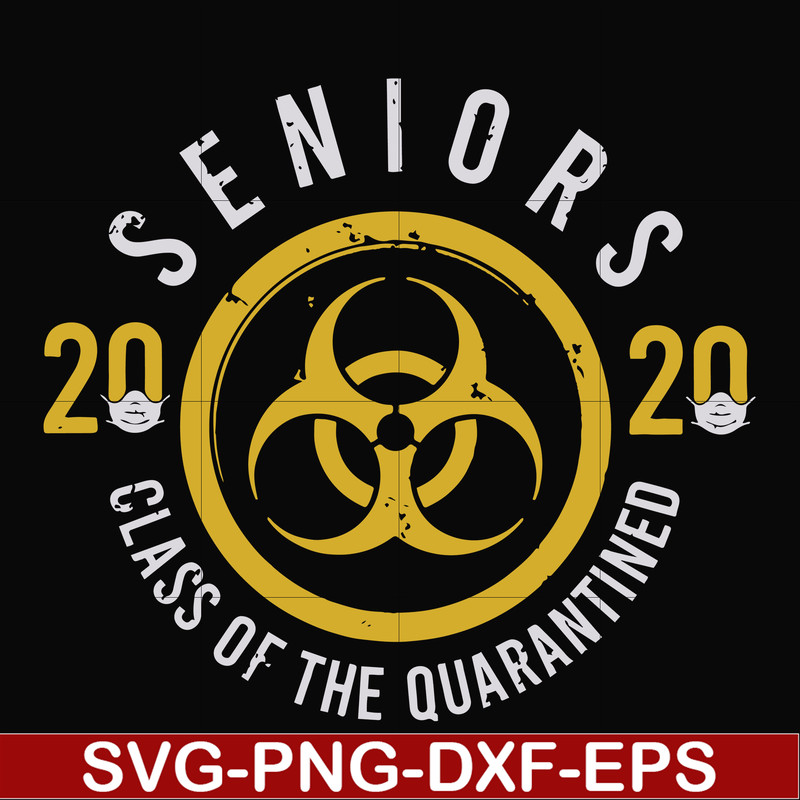 FN0001020-2020 seniors class of the quarantined svg, png, dxf, eps file FN0001020.jpg