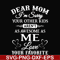 FN000108-Dear Mom I'm sorry your other kids aren't as awesome as me love your favorite svg, png, dxf, eps file FN000108.jpg