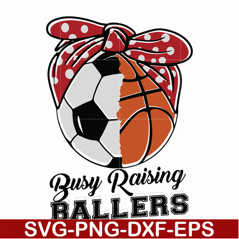 FN000176-Busy raising ballers svg, png, dxf, eps file FN000176.jpg