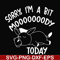 FN000226-Sorry I'm a bit Moooody today svg, png, dxf, eps file FN000226.jpg