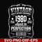 FN000284-Vintage quality without compromise 1980 aged to perfection a hundred percent authentic svg, png, dxf, eps file FN000284.jpg