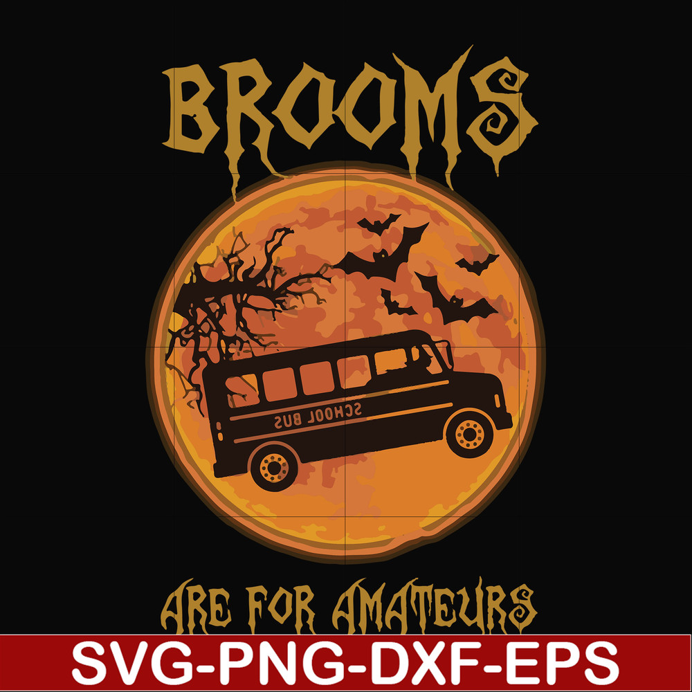 FN000316-Brooms are for amateurs svg, png, dxf, eps file FN000316.jpg