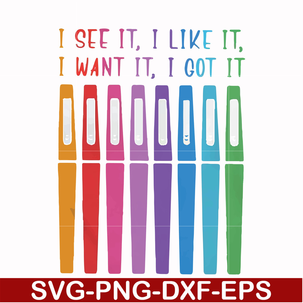 FN000337-I see it I like it I want it I got it svg, png, dxf, eps file FN000337.jpg