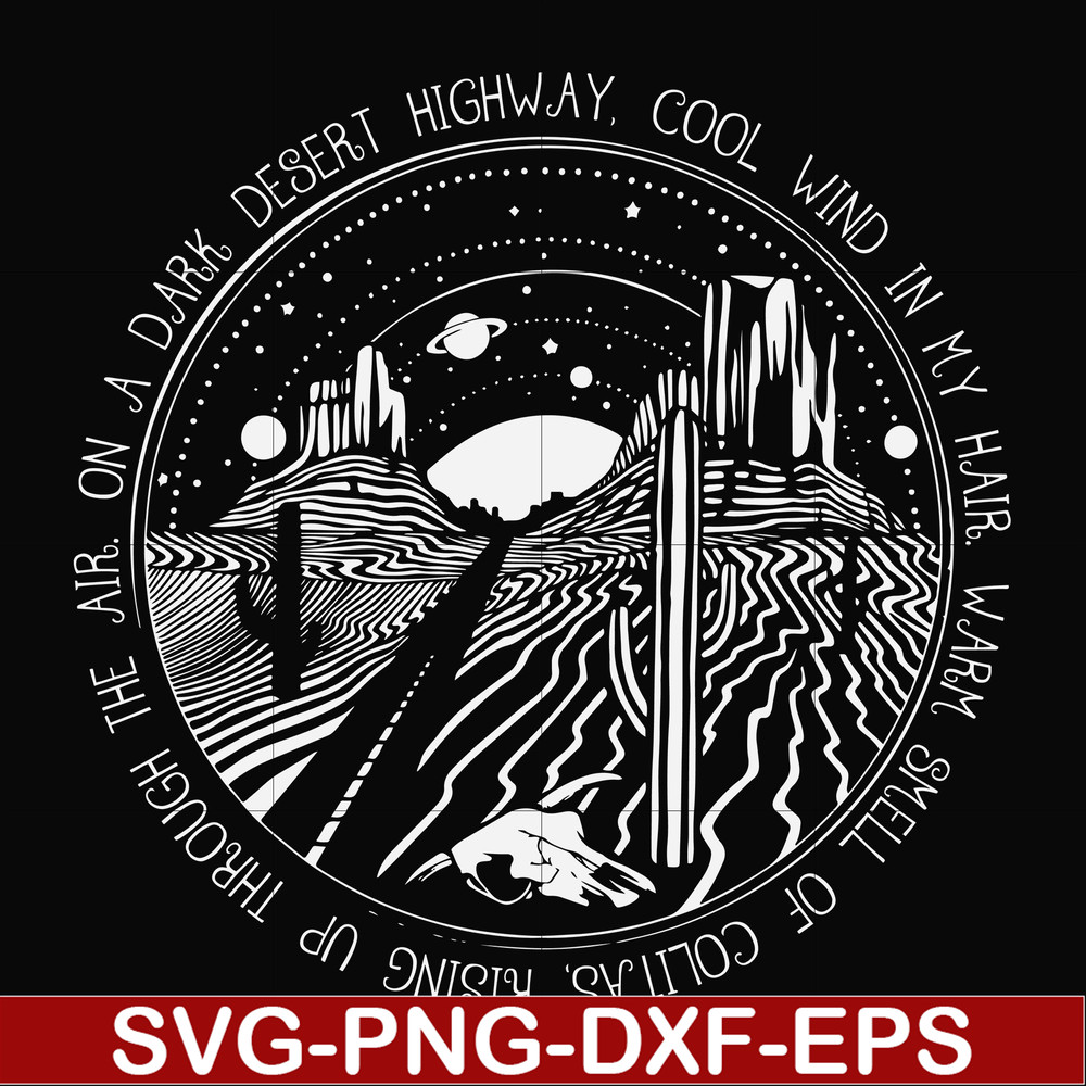 FN000388-On a dark desert highway cool wind in my hair svg, png, dxf, eps file FN000388.jpg