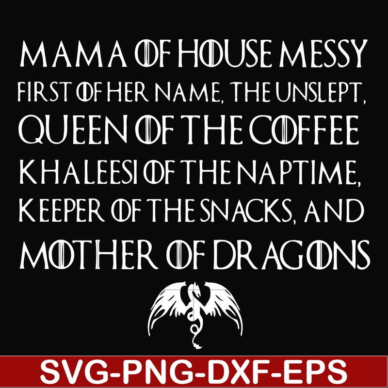 FN000419-Mama of house messy queen of the coffee svg, png, dxf, eps file FN000419.jpg