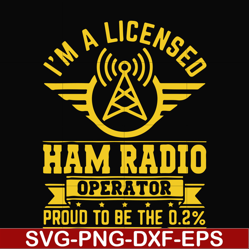 FN000546-I'm a licensed ham radio operator proud to be the 0,2% svg, png, dxf, eps file FN000546.jpg