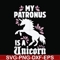 FN000569-My patronus is a Unicorn svg, png, dxf, eps file FN000569.jpg