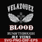 FN000850-Welazquez blood runs through my veins svg, png, dxf, eps file FN000850.jpg