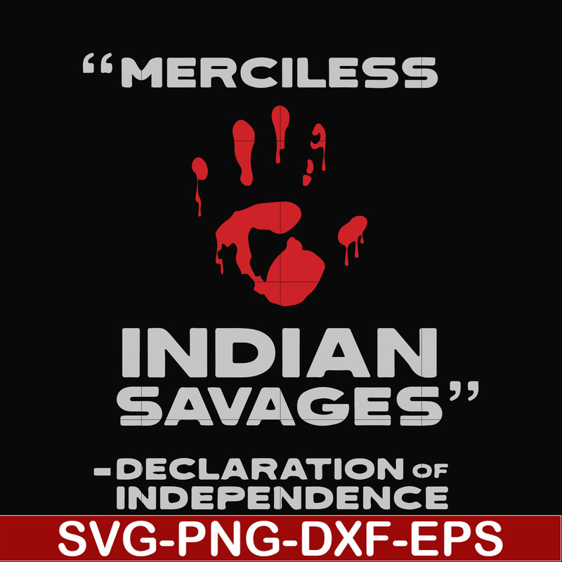 FN000904-Merciless indian savages declaration of independence svg, png, dxf, eps file FN000904.jpg