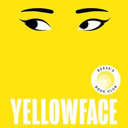 Yellowface: A Reese's Book Club Pick