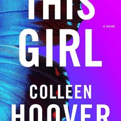 This Girl: A Novel (Slammed Book 3) by Colleen Hoover