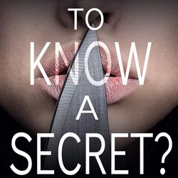 Want to Know a Secret : A jaw-dropping psychological suspense thriller by Freida McFadden