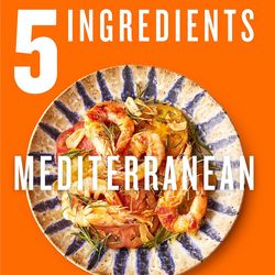 5 Ingredients Mediterranean: Simple Incredible Food American Measurements by Jamie Olive