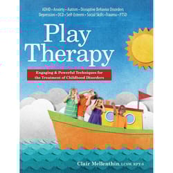 play therapy: engaging & powerful techniques for the treatment of childhood disorders