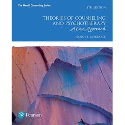 theories of counseling and psychotherapy: a case approach (the merrill counseling series) 4th edition