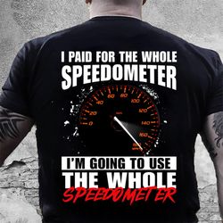 i paid for the whole speedometer i'm going to use t-shirt km1706