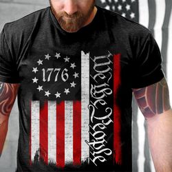 4th of july shirt, fourth of july shirts, 1776 we the people t-shirt