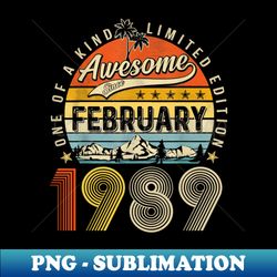 Awesome Since  February 1989 Vintage 34th Birthday - Unique Sublimation PNG Download - Perfect for Creative Projects
